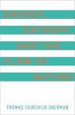 Energy, Entropy, and the Flow of Nature (eBook, PDF) Energy, Entropy, and the Flow of Nature (eBook, PDF)