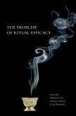 The Problem of Ritual Efficacy (eBook, PDF)