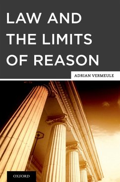 Law and the Limits of Reason (eBook, PDF) - Vermeule, Adrian