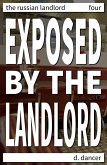 Exposed by the Landlord (The Russian Landlord, #4) (eBook, ePUB)