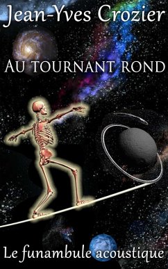 Cover Au Tournant Rond (Le Funambule Acoustique, #29) (eBook, ePUB)