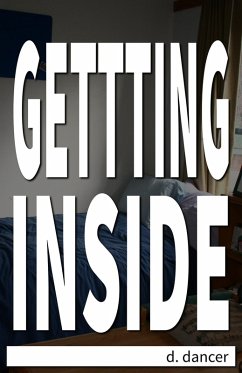 Getting Inside (eBook, ePUB) - Dancer, D.