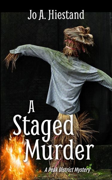 A Staged Murder (The Peak District Mysteries, #1) (eBook, ePUB) A Staged Murder (The Peak District Mysteries, #1) (eBook, ePUB)