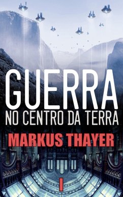 Guerra no Centro da Terra - Um mapa, um tesouro, um portal e um segredo - Livro 1 (eBook, ePUB) - Thayer, Markus
