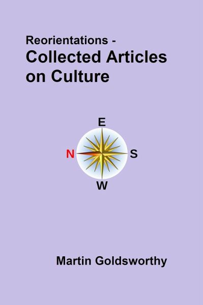 Reorientations - Collected Articles On Culture (eBook, ePUB)
