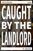 Caught by the Landlord (The Russian Landlord, #1) (eBook, ePUB)