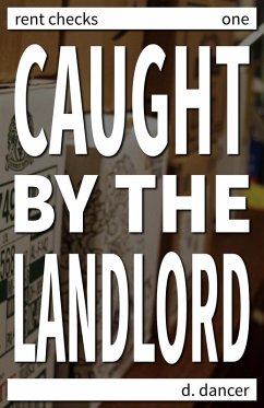 Caught by the Landlord (The Russian Landlord, #1) (eBook, ePUB) - Dancer, D.