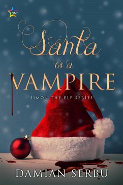 Santa is a Vampire (eBook, ePUB) - Serbu, Damian