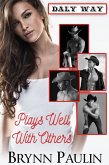Plays Well With Others (Daly Way, #2) (eBook, ePUB)