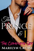 The Prince and I: The Complete Set (A Scandalous Royal Love Affair) (eBook, ePUB)