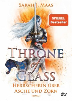 Herrscherin über Asche und Zorn / Throne of Glass Bd.7