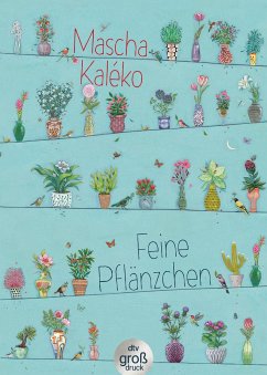 Feine Pflänzchen - Kaléko, Mascha