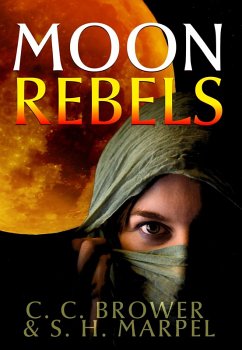 Moon Rebels (The Hooman Saga) (eBook, ePUB) - Brower, C. C.; Marpel, S. H.