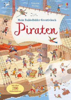 Mein Rubbelbilder-Kreativbuch: Piraten - Jones, Rob Lloyd