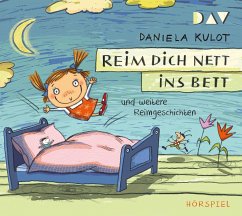 Reim dich nett ins Bett und weitere Reimgeschichten - Kulot, Daniela