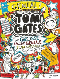 Tom Gates - Das große, absolut geniale Tom-Gates-Buch - Pichon, Liz