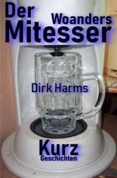 Der Woandersmitesser - Harms, Dirk