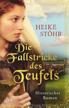 Die Fallstricke des Teufels / Teufels-Trilogie Bd.1 - Stöhr, Heike