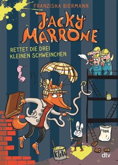 Jacky Marrone rettet die drei kleinen Schweinchen / Jacky Marrone Bd.2 - Biermann, Franziska