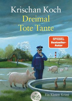 Dreimal Tote Tante / Thies Detlefsen Bd.4 (Großdruck-Ausgabe) - Koch, Krischan