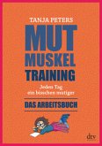 Mutmuskeltraining