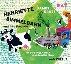 Henriette Bimmelbahn und ihre Freunde - Krüss, James