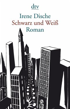 Schwarz und Weiß - Dische, Irene