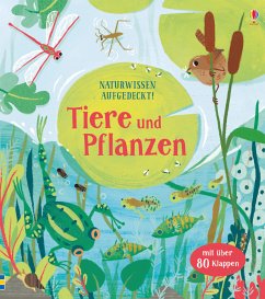 Naturwissen aufgedeckt! - Tiere und Pflanzen - Lacey, Minna