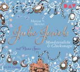 Mondsteinlicht und Glücksmagie / Julie Jewels Bd.3 (4 Audio-CDs)