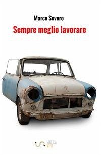 Sempre meglio lavorare Sempre meglio lavorare