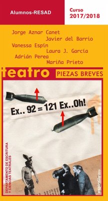 Teatro : piezas breves - Aznar Canet, Jorge . . . [et al.; García Sánchez, Laura; Pascual, Itziar; Vanessa Espín