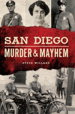 San Diego Murder & Mayhem (eBook, ePUB) - Willard, Steve