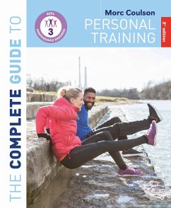 The Complete Guide to Personal Training: 2nd Edition (eBook, ePUB) - Coulson, Morc