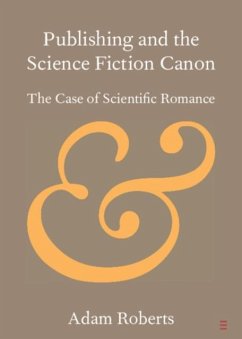 Publishing the Science Fiction Canon (eBook, PDF) - Roberts, Adam