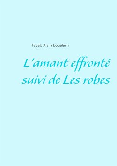 L'amant effronté - Les robes (eBook, ePUB)