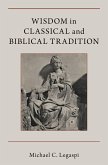 Wisdom in Classical and Biblical Tradition (eBook, PDF)