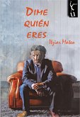 Dime quién eres (eBook, ePUB)