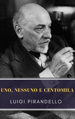 Uno, nessuno e centomila (eBook, ePUB) - Pirandello, Luigi