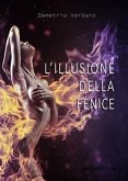 L'illusione della fenice (eBook, ePUB)