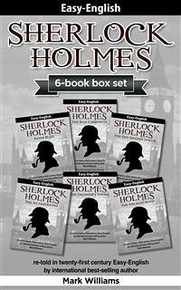 Sherlock Holmes re-told in twenty-first century Easy-English 6-in-1 box set : The Blue Carbuncle, Silver Blaze, The Red-Headed League, The Engineer's Thumb, The Speckled Band, The Six Napoleons (eBook, ePUB) - Williams, Mark