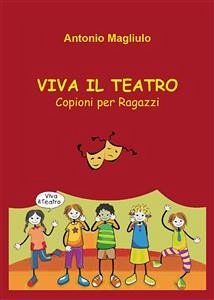 Viva il Teatro (eBook, PDF) - Magliulo, Antonio