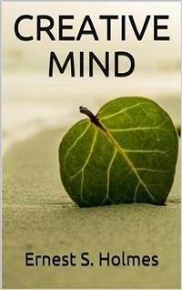 Creative mind (eBook, ePUB) - Shurtleff Holmes, Ernest