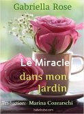 Le miracle dans mon jardin (eBook, ePUB)