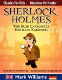 Sherlock Holmes re-told for children / KIndergerechte Fassung The Blue Carbuncle / Der blaue Karfunkel (eBook, ePUB)