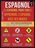 Espagnol ( L&quote;Espagnol Pour Tous ) - Apprendre l'espagnol avec des images (Vol 9) (eBook, ePUB)