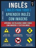 Inglês ( Inglês Para Todos ) Aprender Inglês Com Imagens (Vol 9) (eBook, ePUB)