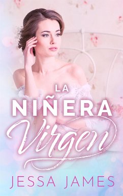 La niñera virgen (eBook, ePUB) - James, Jessa