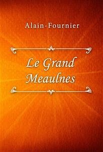 Le Grand Meaulnes (eBook, ePUB) - Alain-Fournier