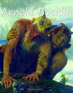 Arnold Bocklin: Drawings & Paintings (Annotated) (eBook, ePUB) - Yotova, Raya