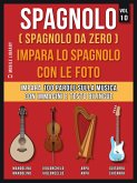 Spagnolo ( Spagnolo da zero ) Impara lo spagnolo con le foto (Vol 10) (eBook, ePUB)